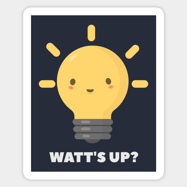 Funny Physics Electricity Watt Pun T-Shirt Sticker by happinessinatee